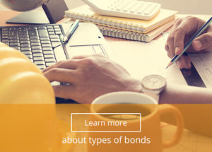 A construction worker reviews blueprints at a desk with a laptop. An option button at the bottom of the image reads "Learn more about types of bonds."